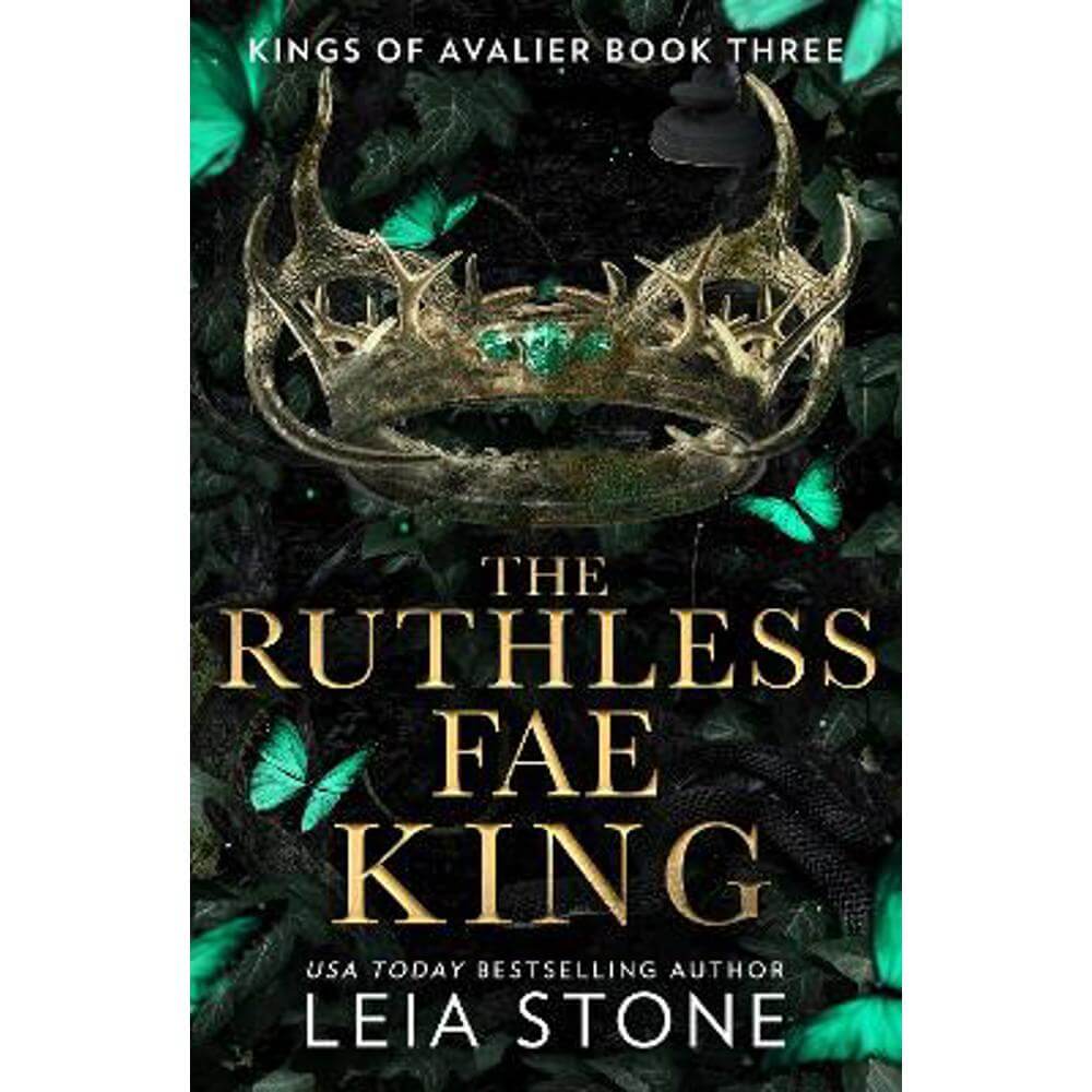 The Ruthless Fae King (The Kings of Avalier, Book 3) (Paperback) - Leia Stone